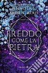 Freddo come la pietra. The dark elements. Vol. 2 libro