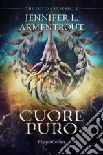 Cuore puro. Covenant series. Vol. 2 libro