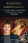 La trilogia di Nerone: L'ultimo giorno di Roma-L'inferno su Roma-Nerone libro