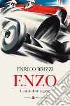 Enzo. Il sogno di un ragazzo libro di Brizzi Enrico