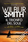 Il trionfo del sole libro di Smith Wilbur