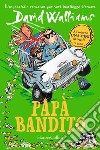 Papà bandito libro