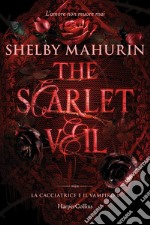The scarlet veil. La cacciatrice e il vampiro. Vol. 1 libro