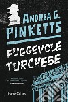 Fuggevole turchese libro di Pinketts Andrea G.