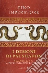 I demoni di Pausilypon. La prima indagine di Publio Virgilio Marone libro