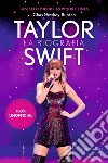 Taylor Swift. La biografia 100% unofficial libro di Newkey-Burden Chas