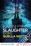 Dopo quella notte libro