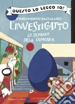 La donnola della domenica. L'investigatto libro