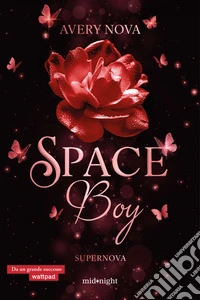 Supernova. Space boy. Vol. 2 libro