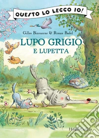 Lupo grigio e lupetta libro
