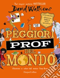 I peggiori prof del mondo libro