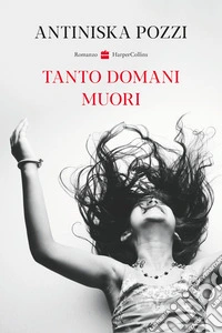 Tanto domani muori libro