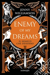 Enemy of my dreams. Il nemico che desidero libro