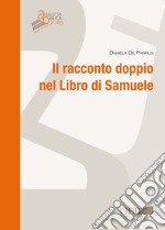 Il racconto doppio nel libro di Samuele libro