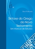 Sintaxe do Novo Testamento greco. Um manual de estudos libro