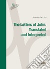 Letters of John. Translated and interpreted libro