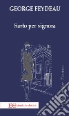 Sarto per signora libro di Feydeau Georges