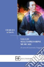 Charles Avison. Saggio sull'espressione musicale