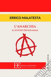 Anarchia. Il nostro programma