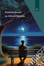 La vita ritrovata