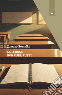 La scuola non è per tutti libro