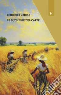 Le duchesse del caffè libro