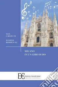 Milano in un giro di do libro