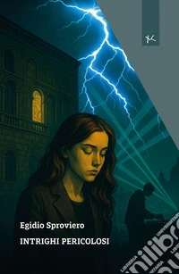 Intrighi pericolosi libro