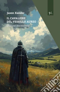 Il cavaliere del vessillo aureo libro
