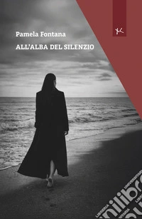 All'alba del silenzio libro