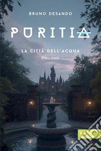 Puritia. La città dell'aria libro