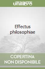 Effectus philosophiae libro