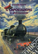 Il capostazione e altri racconti