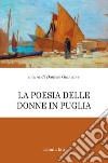 La poesia delle donne in Puglia libro di Giancane D. (cur.)