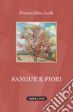 Sangue e fiori