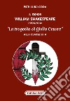 Il signor William Shakespeare presenta: La tragedia di Giulio Cesare libro