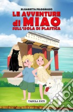 Le avventure di Miao sull'isola di plastica libro