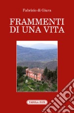 Frammenti di una vita