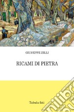 Ricami di pietra