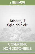 Krishan, il figlio del Sole