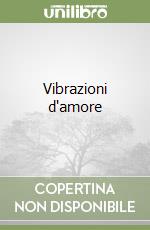 Vibrazioni d'amore