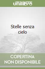 Stelle senza cielo