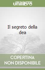 Il segreto della dea libro