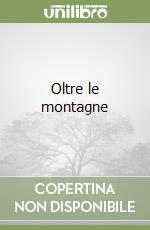 Oltre le montagne libro