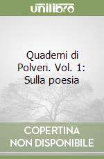 Quaderni di Polveri. Vol. 1: Sulla poesia libro