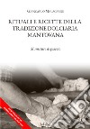 Rituali e ricette della tradizione dolciaria mantovana. Sfumature di piacere libro