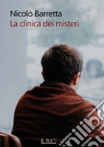 La clinica dei misteri libro