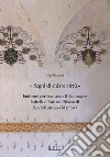 «Segni di chiare virtù». Emblemi per Francesco II Gonzaga e Isabella d'Este nel Palazzo di San Sebastiano a Mantova libro di Bazzotti Ugo
