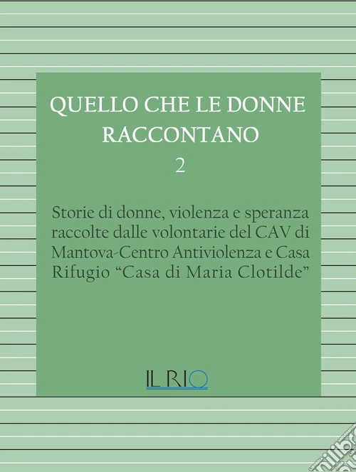 Quello che le donne raccontano. Vol. 2