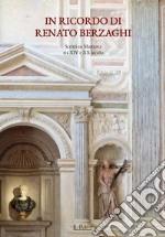 In ricordo di Renato Berzaghi di Museo di Palazzo Ducale di Mantova  libro usato